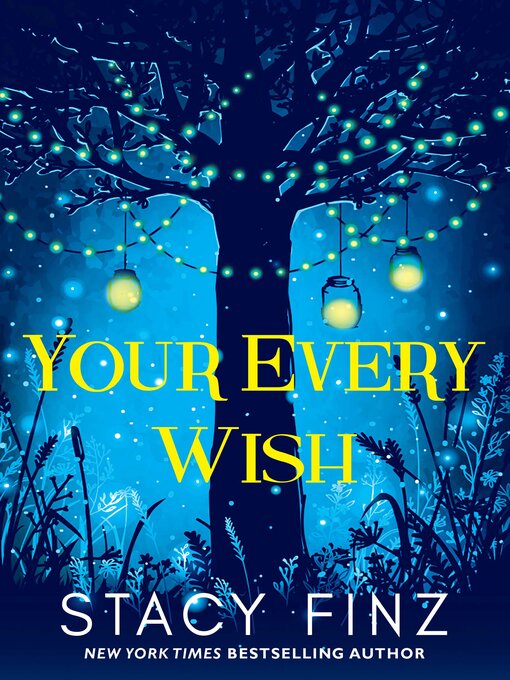 Title details for Your Every Wish by Stacy Finz - Wait list